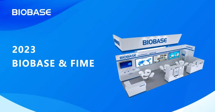 2023年BIOBASE&FIME展會(huì)精彩回顧